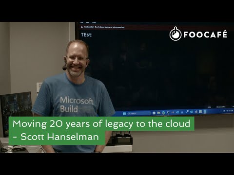 Moving 20 years of legacy to the cloud - Scott Hanselman