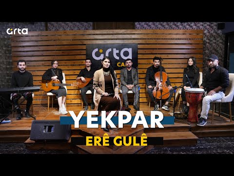 Yekpar - Erê gulê