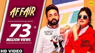 Affair (Full Video) Baani Sandhu ft Dilpreet Dhill
