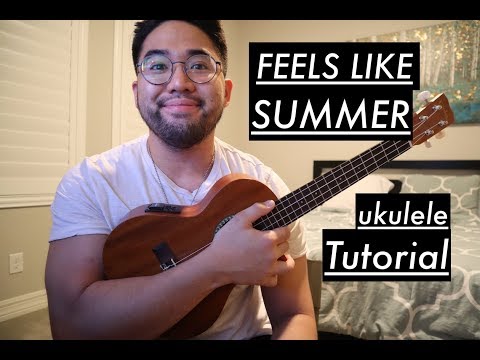 Childish Gambino Feels Like Summer Ukulele Tutorial