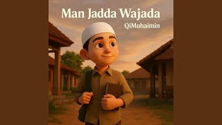 Download lagu Man Jadda Wajada mp3 Download lagu Man Jadda Wajada mp3