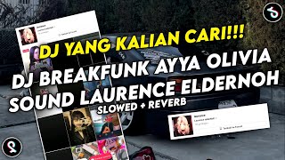 Download lagu DJ BREAKFUNK AYYA OLIVIA SOUND Laurence Eldernoh VIRAL TIKTOK YANG KALIAN CARI (SLOWED REVERB) mp3 Download lagu DJ BREAKFUNK AYYA OLIVIA SOUND Laurence Eldernoh VIRAL TIKTOK YANG KALIAN CARI (SLOWED REVERB) mp3