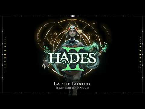 Hades II - Lap of Luxury (feat. Kristin Naigus)