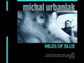 "Miles of Blue" by Michal Urbaniak feat. Mika Urbaniak