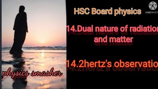 HSC board #Dual nature of radiation and matter #14.2. Hertz observation