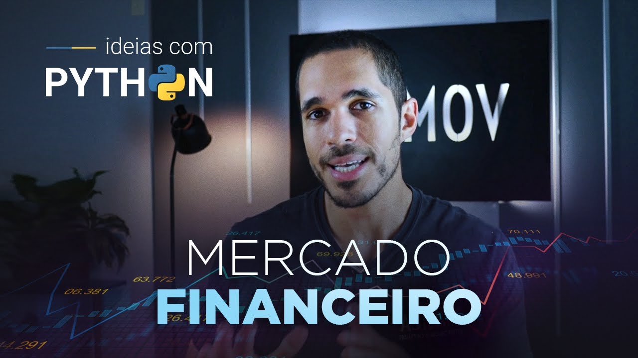 Como usar Python no Mercado Financeiro? | Ideias com Python