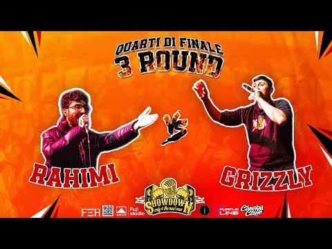|The Showdown| GRIZZLY vs RAHIMI (3º Round, Quarto di Finale 1)