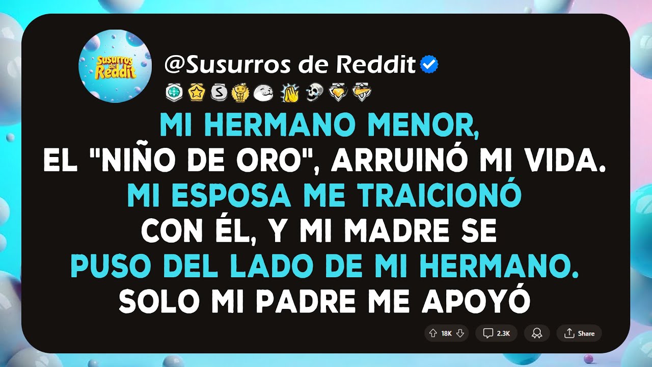 Mi hermano menor, el "niño de oro", arruinó mi vida. Mi esposa me traicionó con él, y mi madre se...