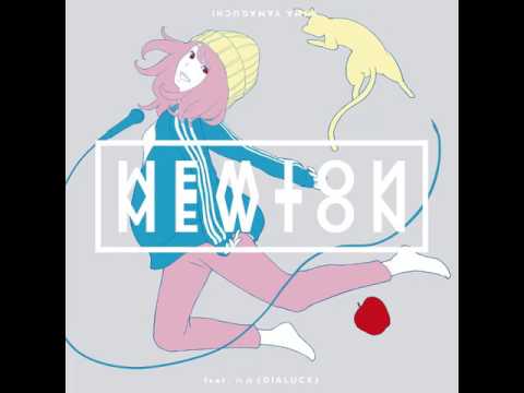 Mewton - Single ~ yuma yamaguchi feat. Haru (DIALUCK)