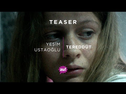 Yeşim Ustaoğlu / Tereddüt (2016) | Teaser I | Funda Eryiğit | Ecem Uzun | Mehmet Kurtuluş