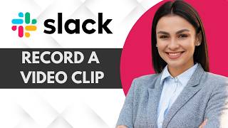 How to Record a Video Clip in Slack (2026 Guide)