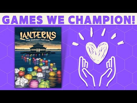 Games We Champion - Lanterns: The Harvest Festival!