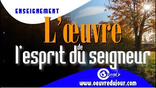 L’œuvre de l’esprit du seigneur