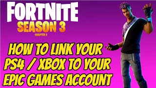 How To Link Your PS4 Xbox To Your Epic Games Account Season 3 Chapter 2