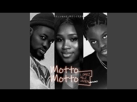 Motto Motto (feat. Pillz, Lavien & L’Drez)