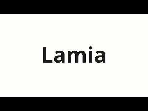 How to pronounce Lamia