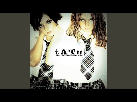 All The Things She Said (Radio Version)