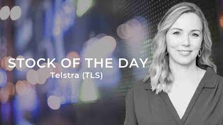 The Stock of the Day is Telstra (TLS)