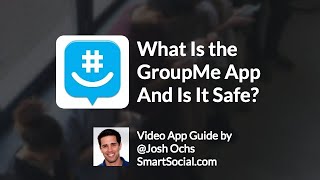 GroupMe App Guide for Parents and Educators (2020)