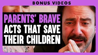 Parent's Brave Acts That Save Their Children | Dhar Mann Bonus!
