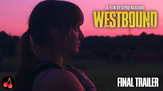 Westbound - Final Trailer | A Cherry Street Short Film