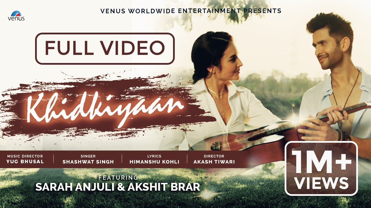 Khidkiyaan Lyrics | Shashwat Singh