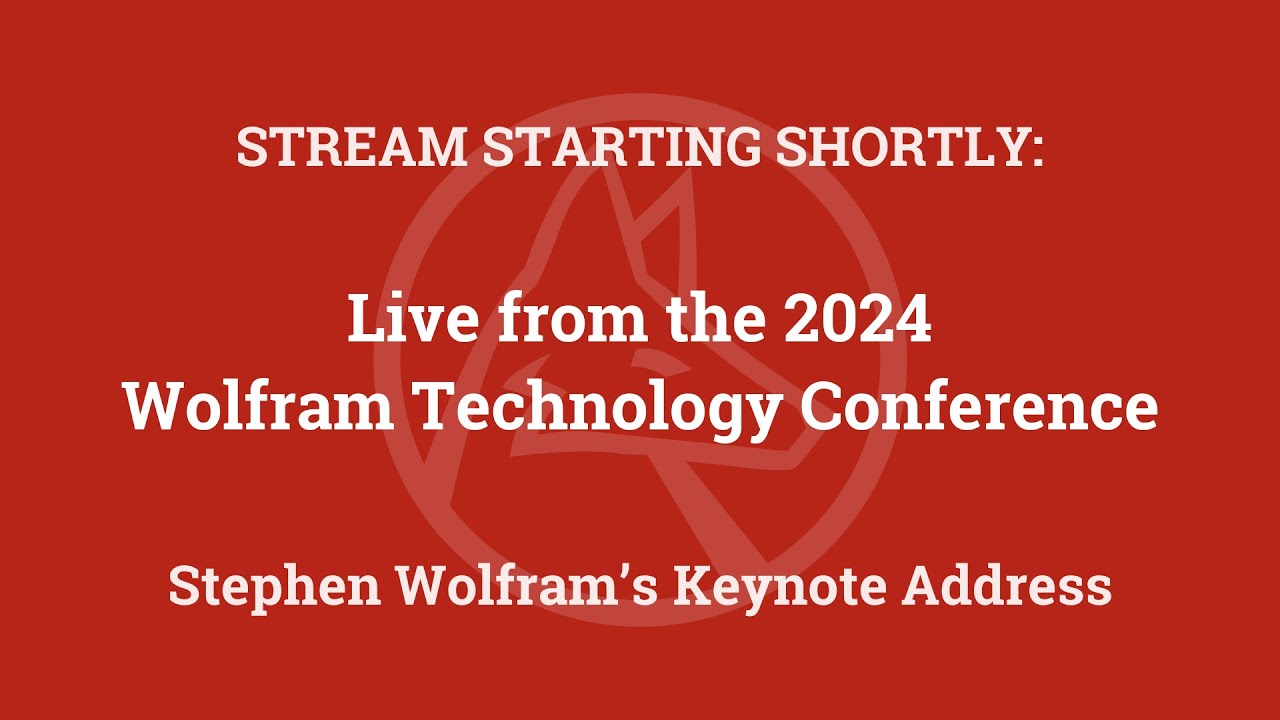 Wolfram Technology Conference 2024: Stephen Wolfram's Keynote Address