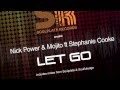 Nick Power & Mojito feat. Stephanie Cooke - "Let ...