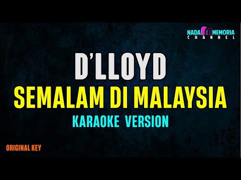 D’lloyd – Semalam Di Malaysia (Karaoke Version)