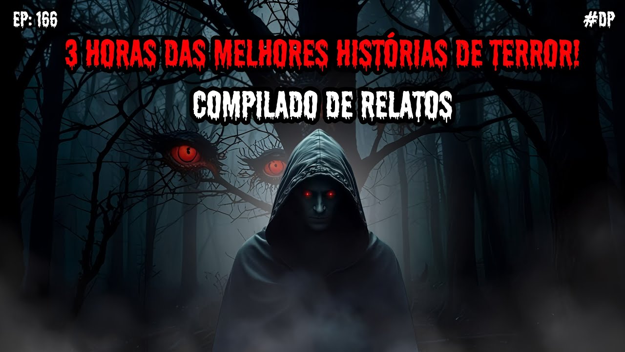 3 HORAS DE TERROR! - COMPILADO DO CANAL | EP.166 #dp