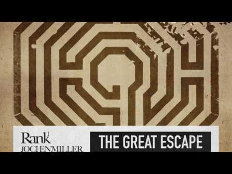 Rank 1 & Jochen Miller - The Great Escape (Extended) (HD)