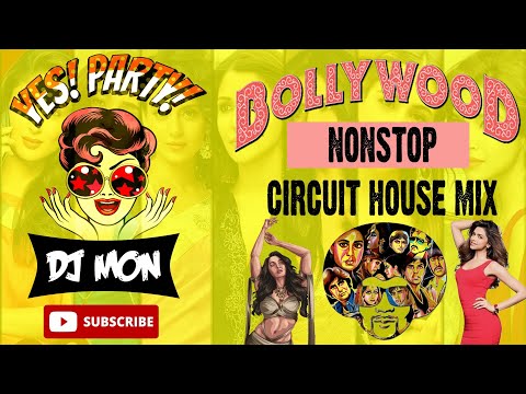 Bollywood Biggest Circuit House Mix 2023 | DJ MON | #bollywood #circuit #house #mix #nonstop #party