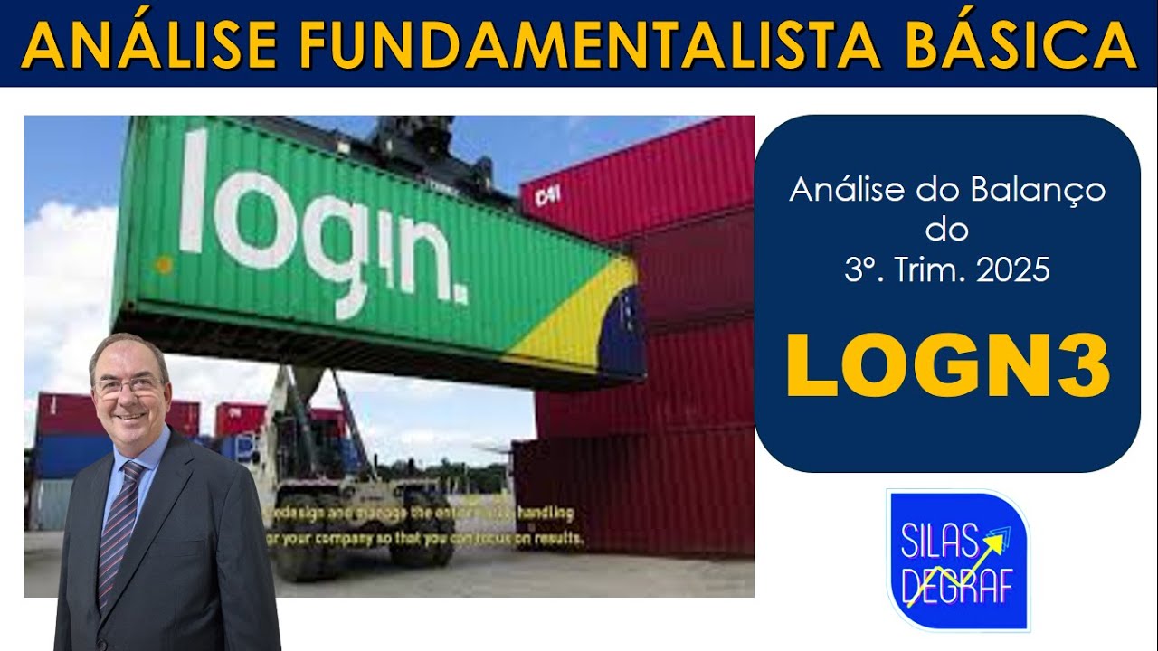 LOGN3 - LOG IN LOGÍSTICA S/A. ANÁLISE FUNDAMENTALISTA BÁSICA. PROF. SILAS DEGRAF. 3o. TRIM. 2025
