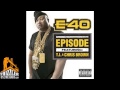 E-40 ft. Chris Brown x T.I. - Episodes [CDQ/DIRTY] [THIZZLER.com]