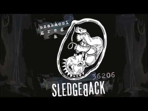 Sledgeback: Hagyj élni  (36206 - 2016) - dalszöveggel w/lyrics