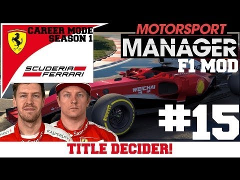 Ferrari S01E15: TITLE DECIDER!!! - F1 Mod for Motorsport Manager