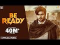 Be Ready Official Video Ninja Happy Raikoti Desi Crew Latest Punjabi Song 2021
