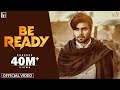 Be Ready (Official Video) Ninja | Happy Raikoti | Desi Crew | Sky Digital | Latest Punjabi Song 2021