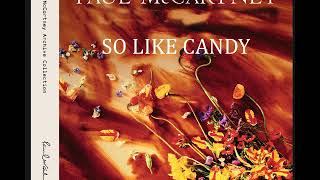 Paul McCartney So Like Candy ( Rare!!  Paul on Vocals)