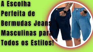 A Escolha Perfeita de Bermudas Jeans Masculinas para Todos os Estilos!