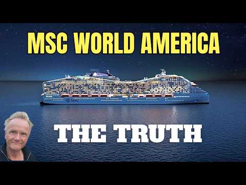 MSC World America Cruise Ship: The Truth & Honest Review