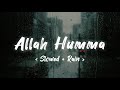 Allah Humma Sieed Slowed Rain Lyrics Translation Dua And Istigfar Nasheed ️ Lofi