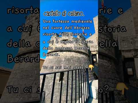 Il Castello Piccolomini di Celano (AQ).