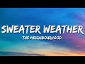 The Neighbourhood Sweater Weather Lyrics