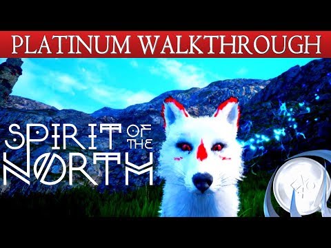 Spirit of the North 100% Full Platinum Walkthrough | Trophy & Achievement Guide