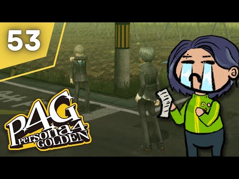 I maxed out the best boy and the best girl.. | Persona 4 Golden FIRST Playthrough (PT 53)