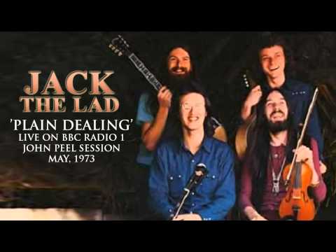 Jack the Lad - Plain Dealing - Peel Session 1973
