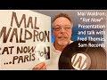 Mal Waldron: "Rat Now... Paris '70"