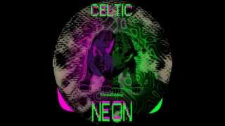 Celtic Neon - Mechaniks