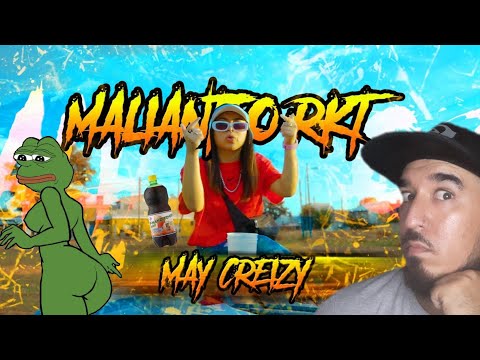 Malianteo RKT - May Creizy © 2022 - (REACCIÓN)